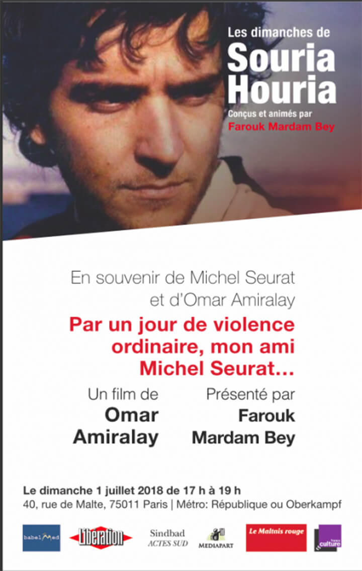 Rencontre en souvenir de Michel Seurat et d’Omar Amiralay | Babelmed