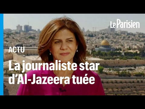 Qui était Shireen Abu Akleh, journaliste vedette assassinée en Cisjordanie ?