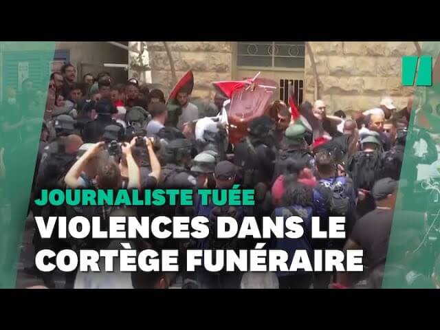 À Jérusalem, les obsèques de la journaliste d'Al Jazeera tournent à l'affrontement