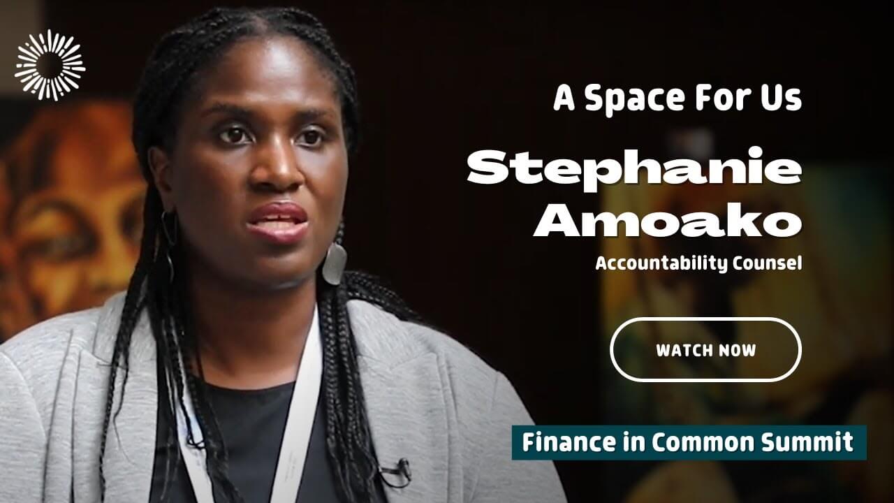 EN - #FICS2023 A Space for Us with Stephanie Amoako, Accountability Counsel | Forus