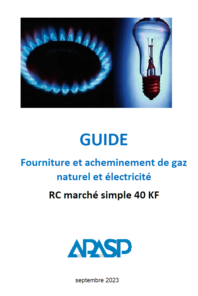 Guide marchés simples 40 KF GAZ et ELECTRICITE | APASP - Association Pour l'Achat dans les Services Publics