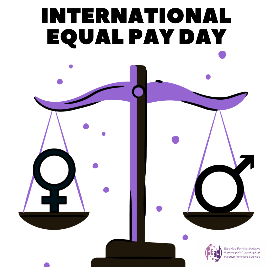 International Equal Pay Day: Closing pay gap between women and men is a first rank issue | EFI - EuroMed Feminist Initiative