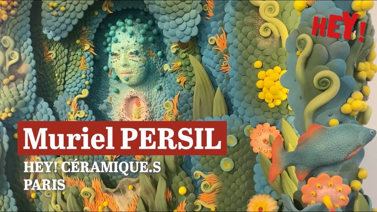HEY! CÉRAMIQUE.S : MURIEL PERSIL