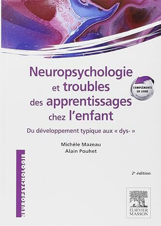 Neuropsychologie et troubles des apprentissages chez l'enfant: du développement typique aux dys | FDMF - Fédération Dyspraxique Mais Fantastique