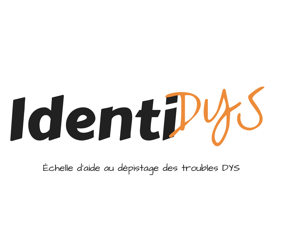 Identidys - L'echelle d'aide au repérage des troubles Dys | FDMF - Fédération Dyspraxique Mais Fantastique
