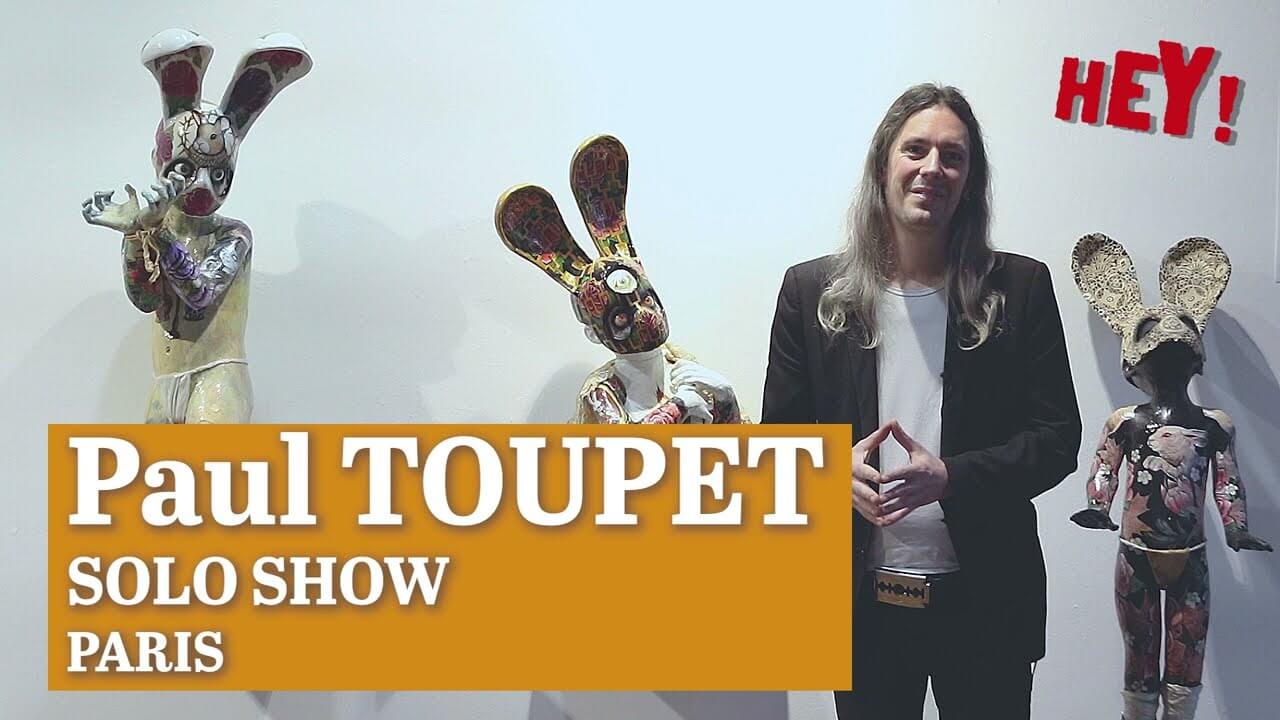 SOLO SHOW PAUL TOUPET : Inspirations & cycles