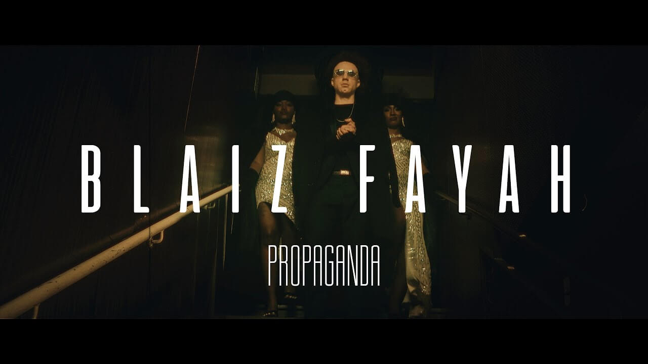Blaiz Fayah "Propaganda"