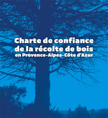 La région Provence-Alpes-Côte d'Azur se dote d'une charte de confiance de la récolte des bois | Fibois Sud