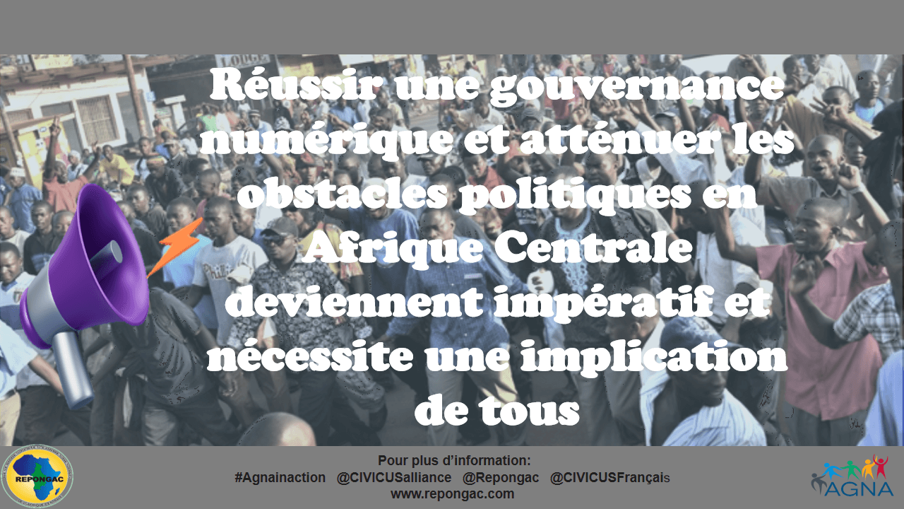 Impacts de gouvernance Numérique et Politique pour la promotion d’un développement durable et inclusif en Afrique centrale | REPONGAC - Réseau des Plate-formes des ONG de l'Afrique Centrale
