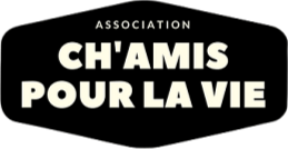 Ch'amis pour la vie