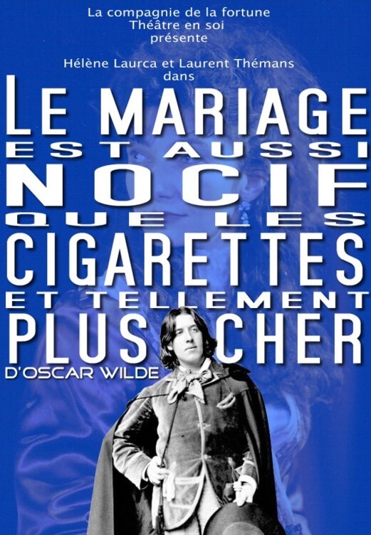Le Mariage est aussi nocif que les cigarettes et tellement plus cher | Théâtres de Bourbon