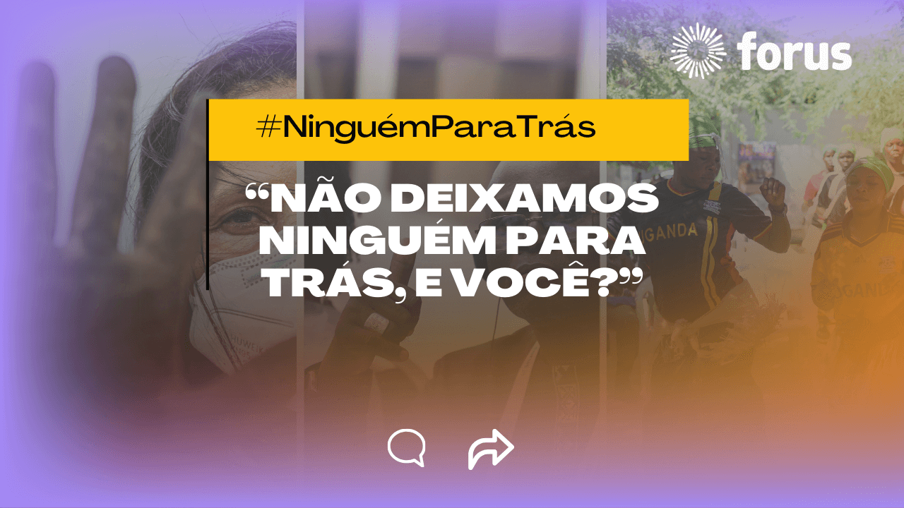 We are leaving no one behind, are you? | Forus