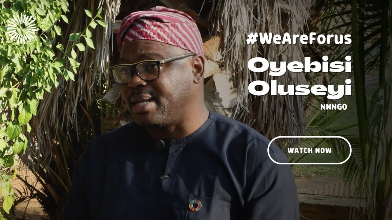 #WeAreForus - Interview with NNNGO, Nigeria on civic space and sustainable development | Forus
