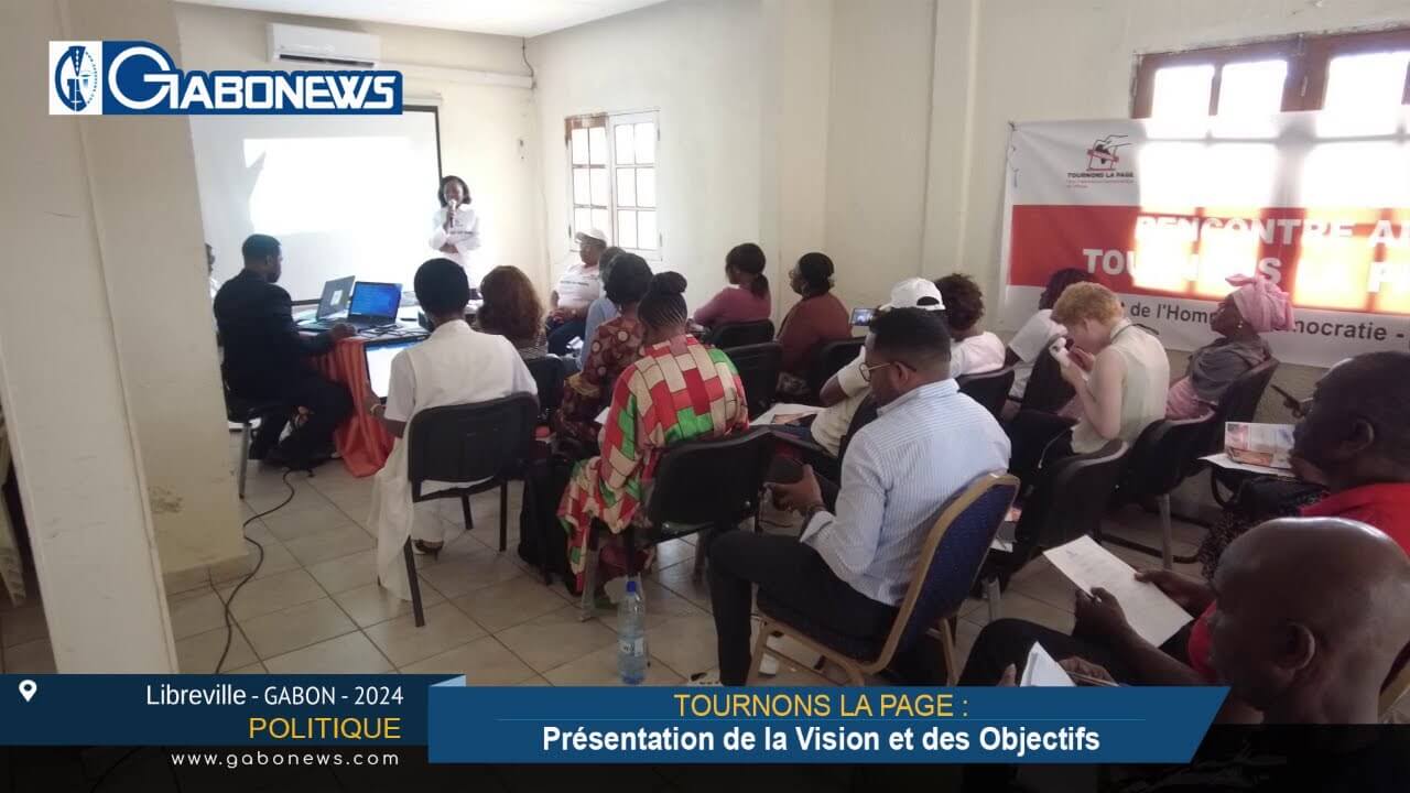 GABON / TOURNONS LA PAGE : Présentation de la Vision et des Objectifs