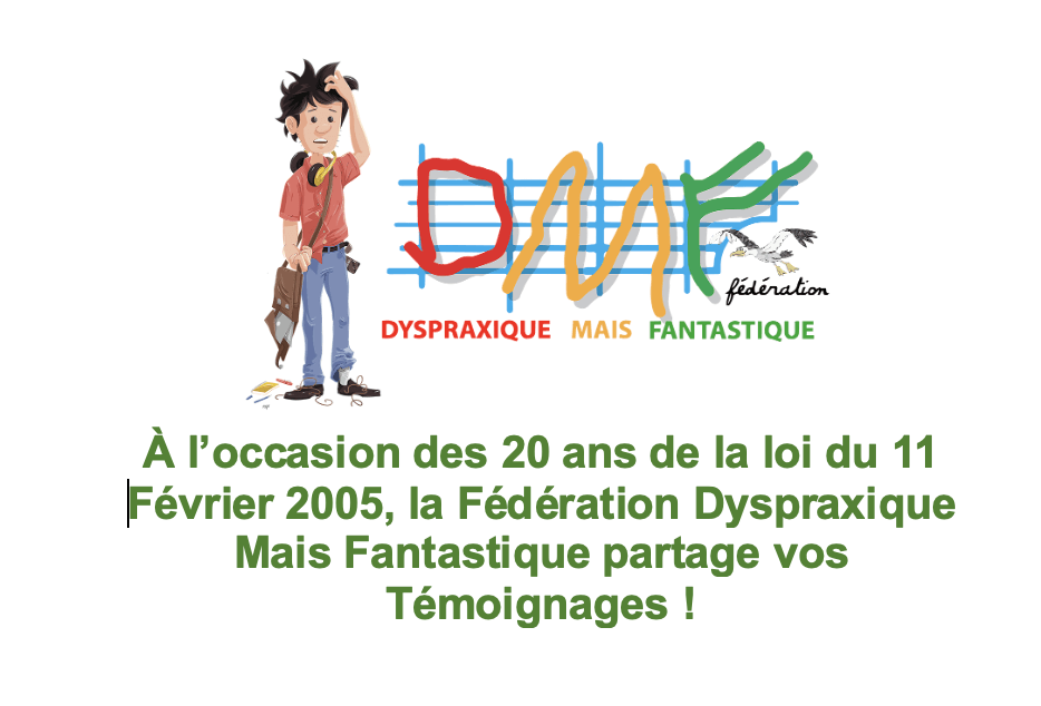 20 ans après ou en sommes-nous ? | FDMF - Fédération Dyspraxique Mais Fantastique