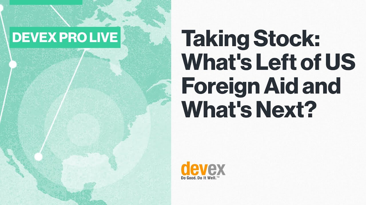 Devex Pro event: Taking Stock: What's Left of US Foreign Aid and What's Next? | Forus