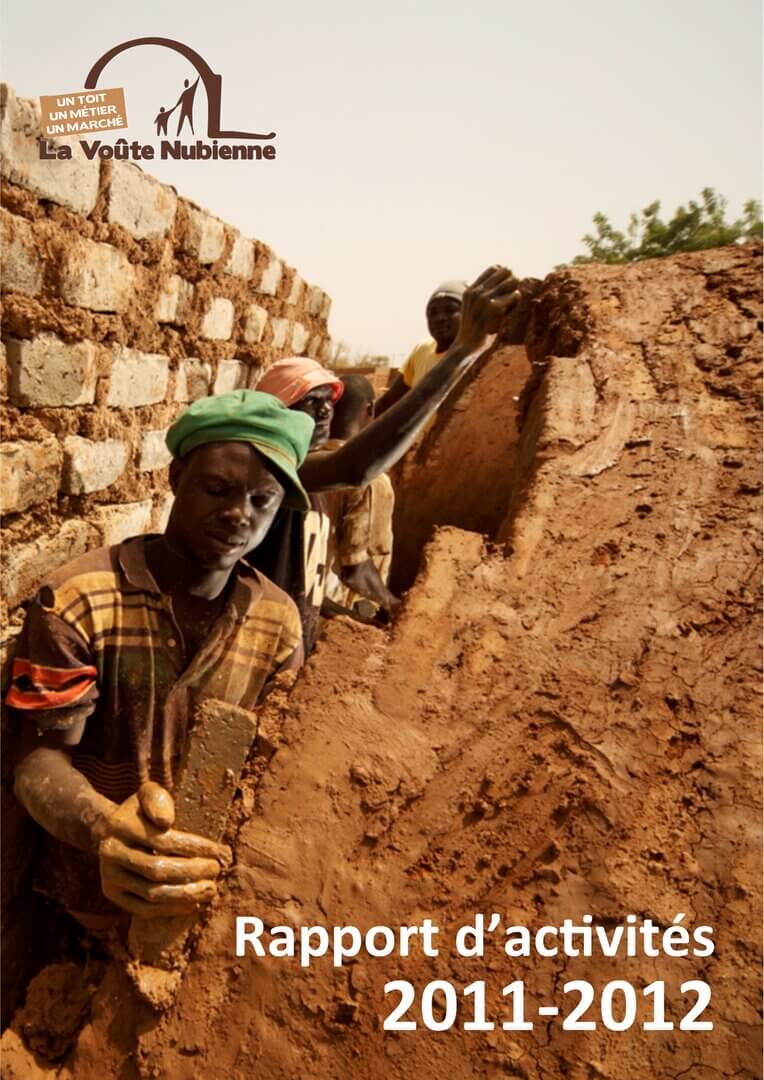Rapport d’activité 2011-2012 | La Voûte Nubienne