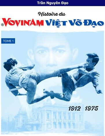 Lịch sử Môn phái Vovinam-Việt Võ Đạo | Vietnam Fraternité