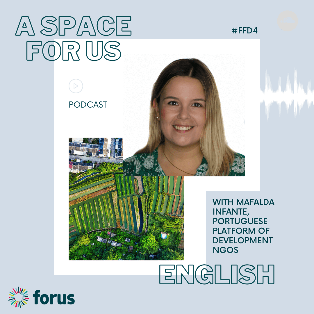 EN- #FFD4 with Mafalda Infante, Portuguese Platform of Development NGOs | Forus