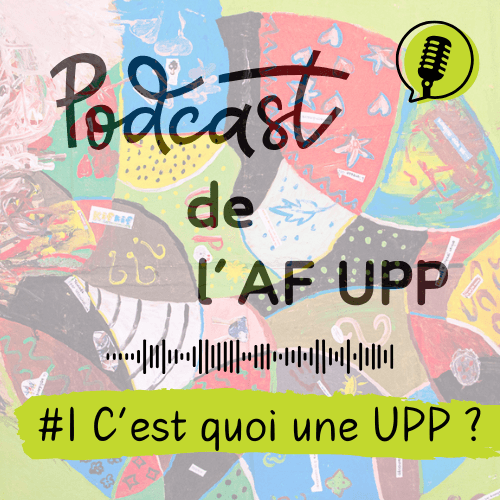 En savoir plus sur les Universités Populaires de Parents, l’AF UPP, le travail de synthèse de recherches et ces podcasts… | Parents Citoyens