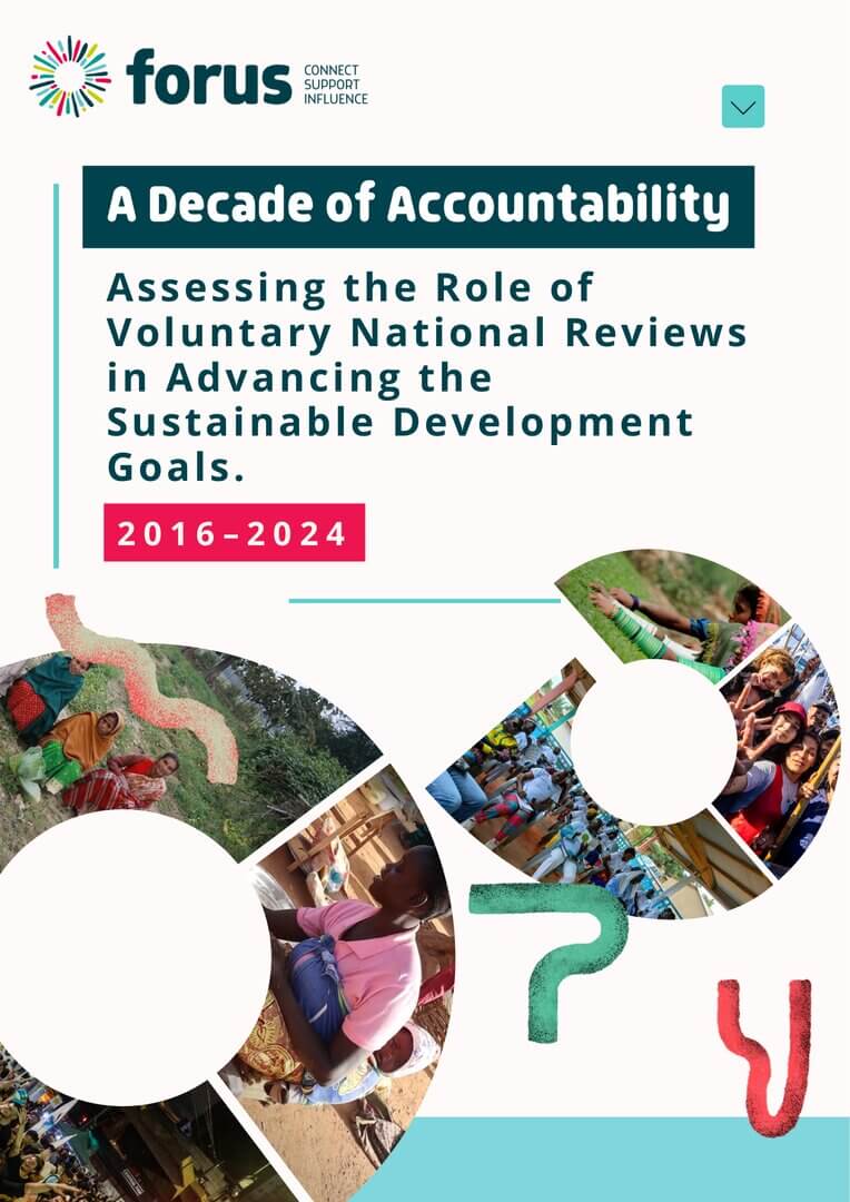 A Decade of Accountability - Assessing the Role of Voluntary National Reviews in Advancing the Sustainable Development Goals. | Forus