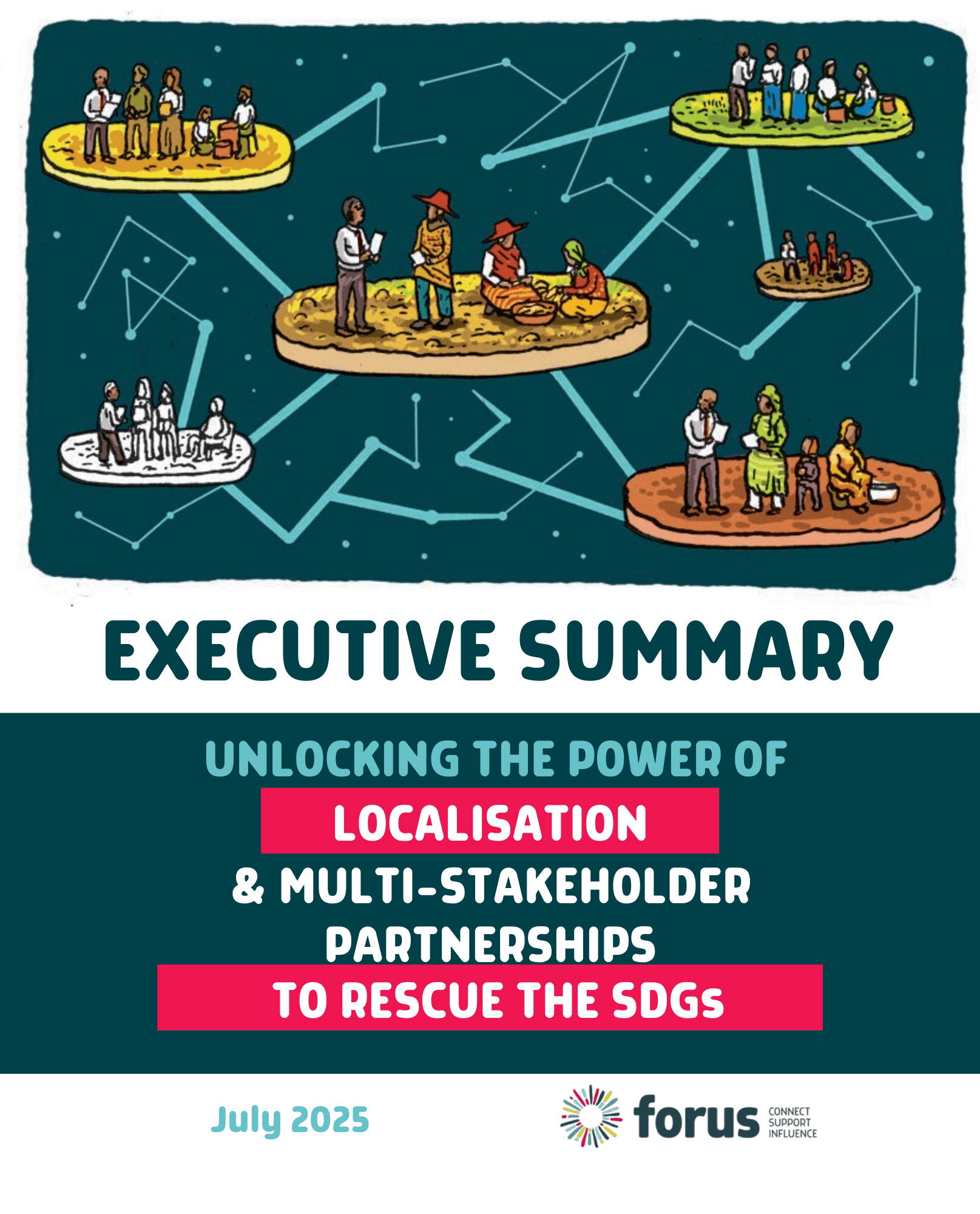 Executive Summary - Unlocking the power of localisation and multi-stakeholder partnerships to rescue the SDGs | Forus