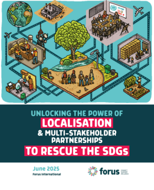 Unlocking the power of localisation and multi-stakeholder partnerships to rescue the SDGs | Forus