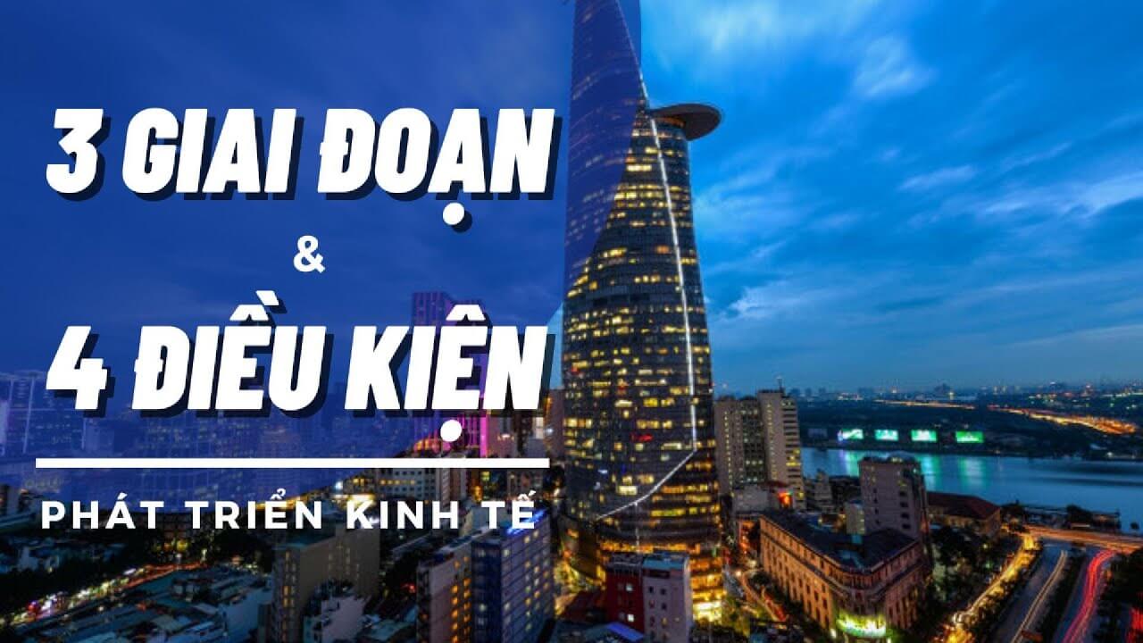 3 Giai Đoạn & 4 Điều Kiện Phát Triển Kinh Tế