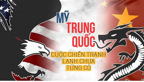 Liệu có xảy ra Chiến tranh Lạnh giữa Mỹ và Trung Quốc ? | Vietnam Fraternité