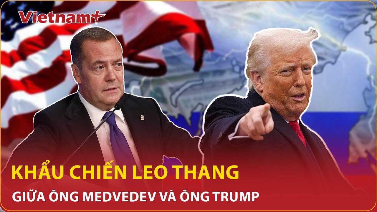 Trump nổi đóa vì bị Medvedev hăm dọa | Vietnam Fraternité
