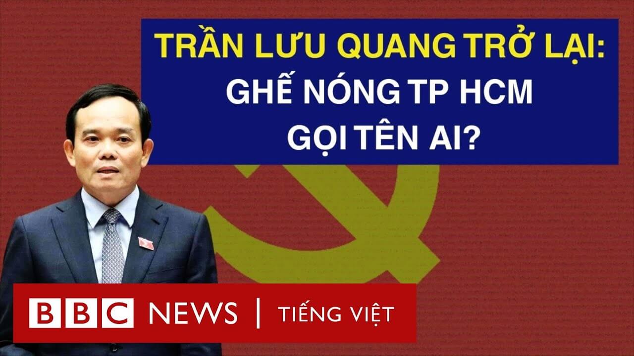 ÔNG TRẦN LƯU QUANG TRỞ LẠI: GHẾ NÓNG TP HCM GỌI TÊN AI?