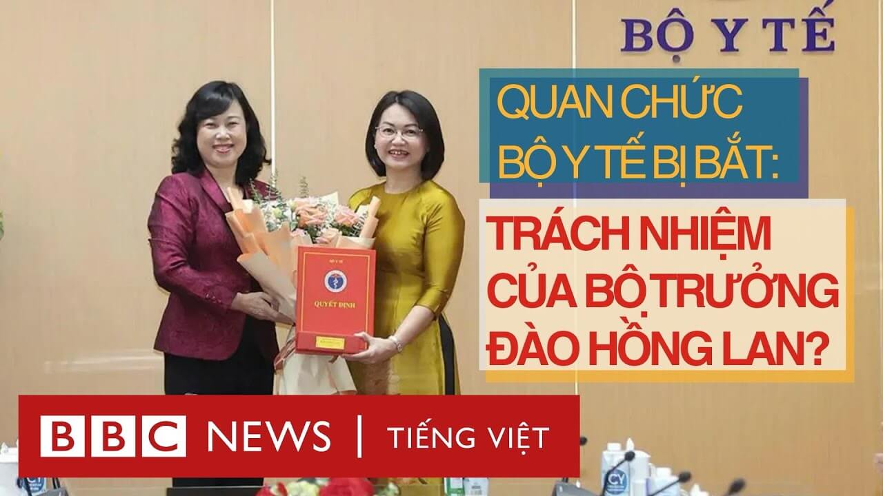 QUAN CHỨC BỘ Y TẾ BỊ BẮT: TRÁCH NHIỆM CỦA BỘ TRƯỞNG ĐÀO HỒNG LAN?