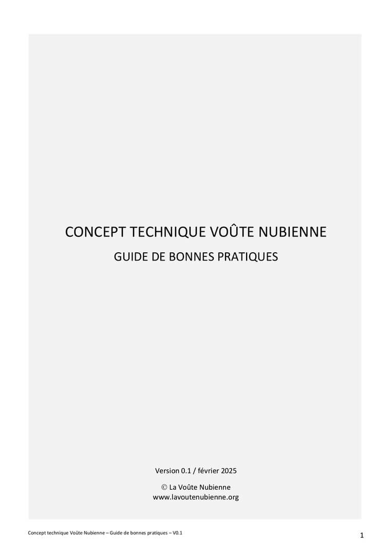 « Concept technique Voûte Nubienne - Guide de bonnes pratiques », Version 0.1, Association la Voûte Nubienne, 2025 | La Voûte Nubienne