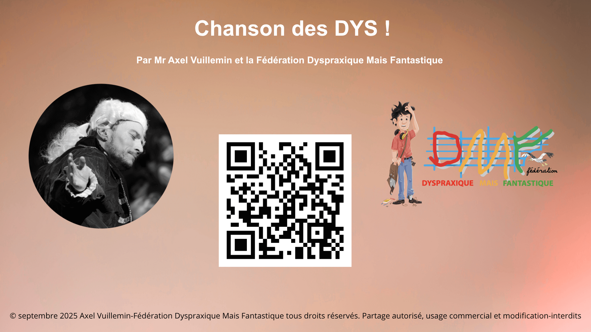 Chanson des DYS !  Par Mr Axel Vuillemin et la Fédération Dyspraxique Mais Fantastique | FDMF - Fédération Dyspraxique Mais Fantastique
