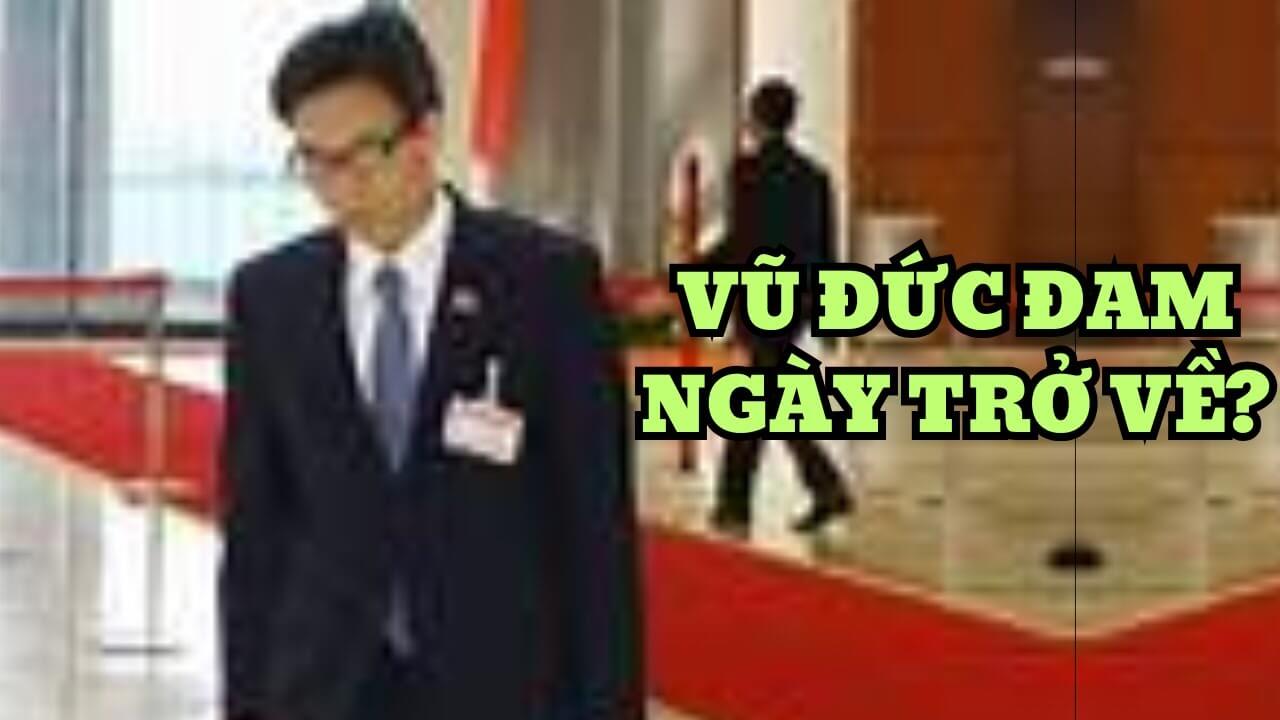 Theo QĐ 377, hành trình Vũ Đức Đam trở lại khả thi không? Quy trình khá chặt chẽ!
