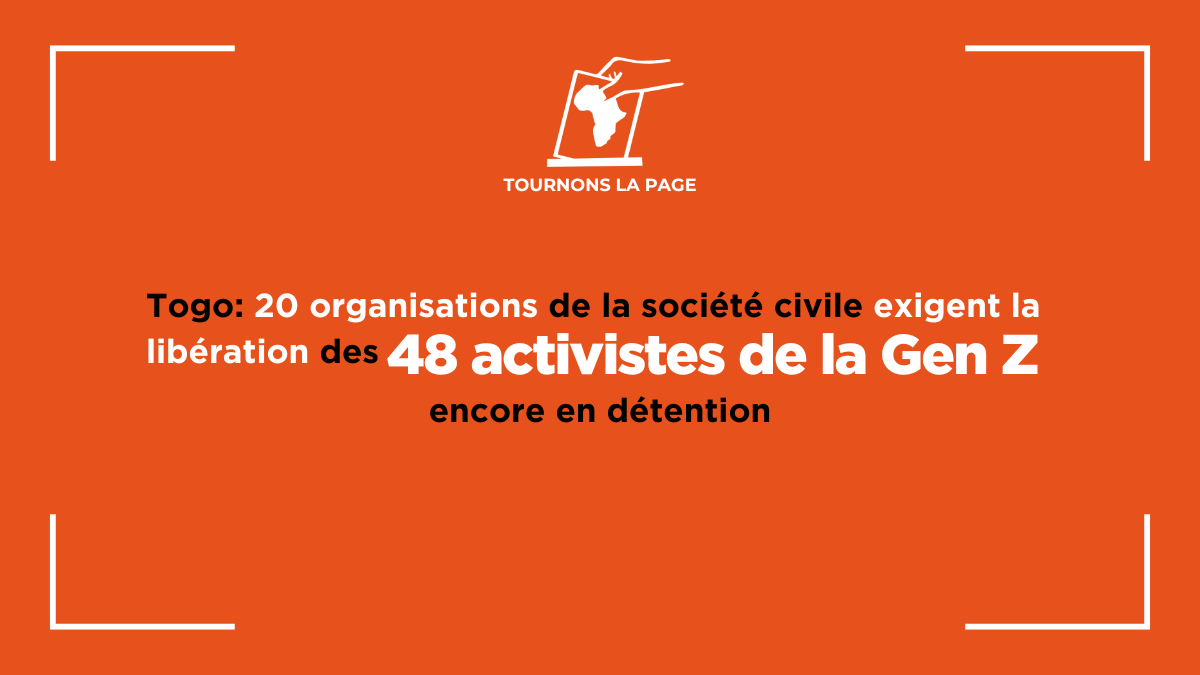 Togo: Les 48 activistes de la Gen Z doivent être libéré.es | Tournons la Page