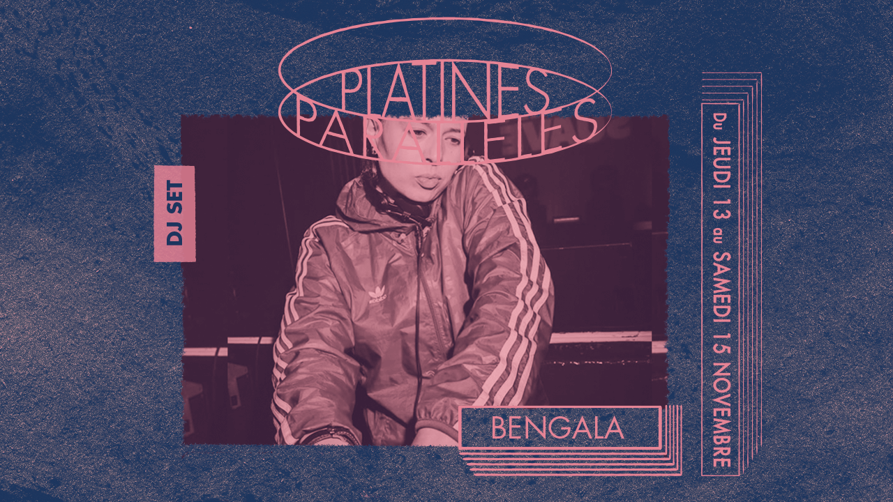 DJ SET / BENGALA | La Venelle
