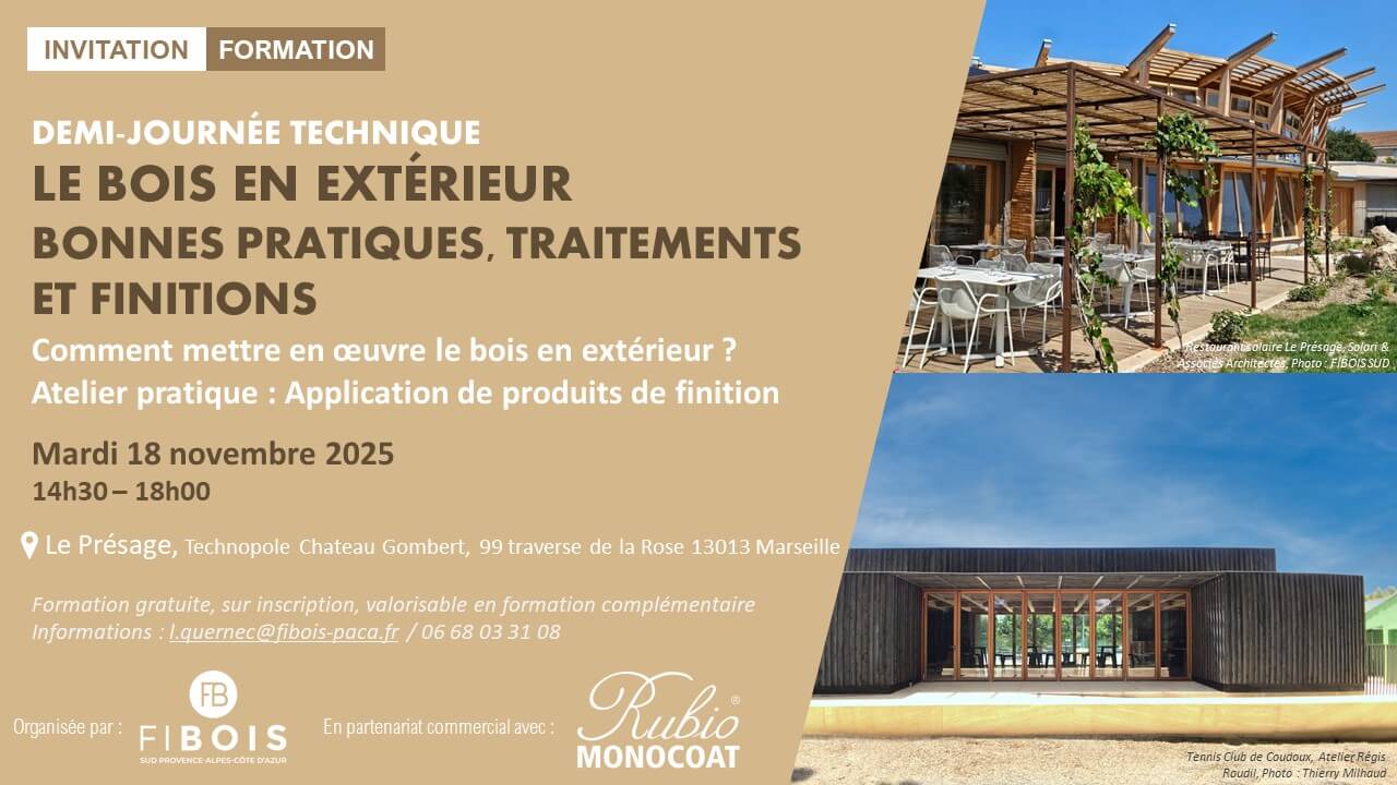 DEMI-JOURNÉE TECHNIQUE | Le bois en extérieur : Maîtriser les bonnes pratiques, traitements et finitions | 18 novembre | Fibois Sud