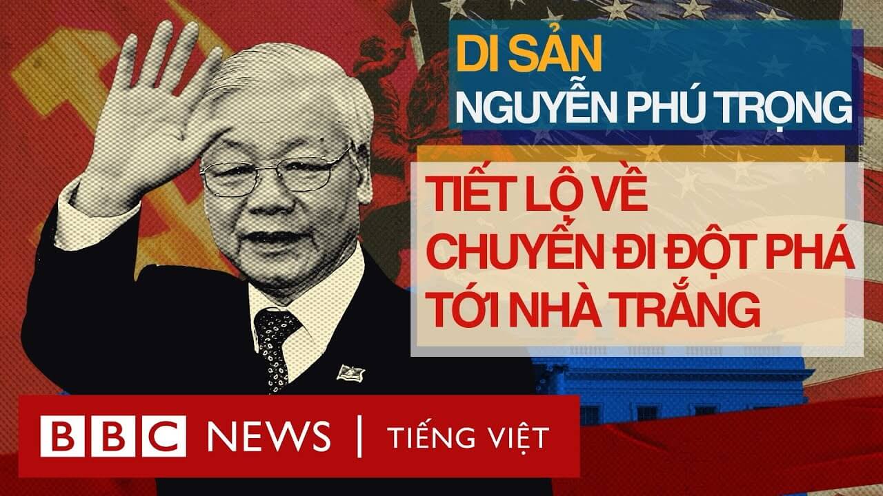 ÔNG NGUYỄN PHÚ TRỌNG TẠI SAO PHẢI THĂM NHÀ TRẮNG?