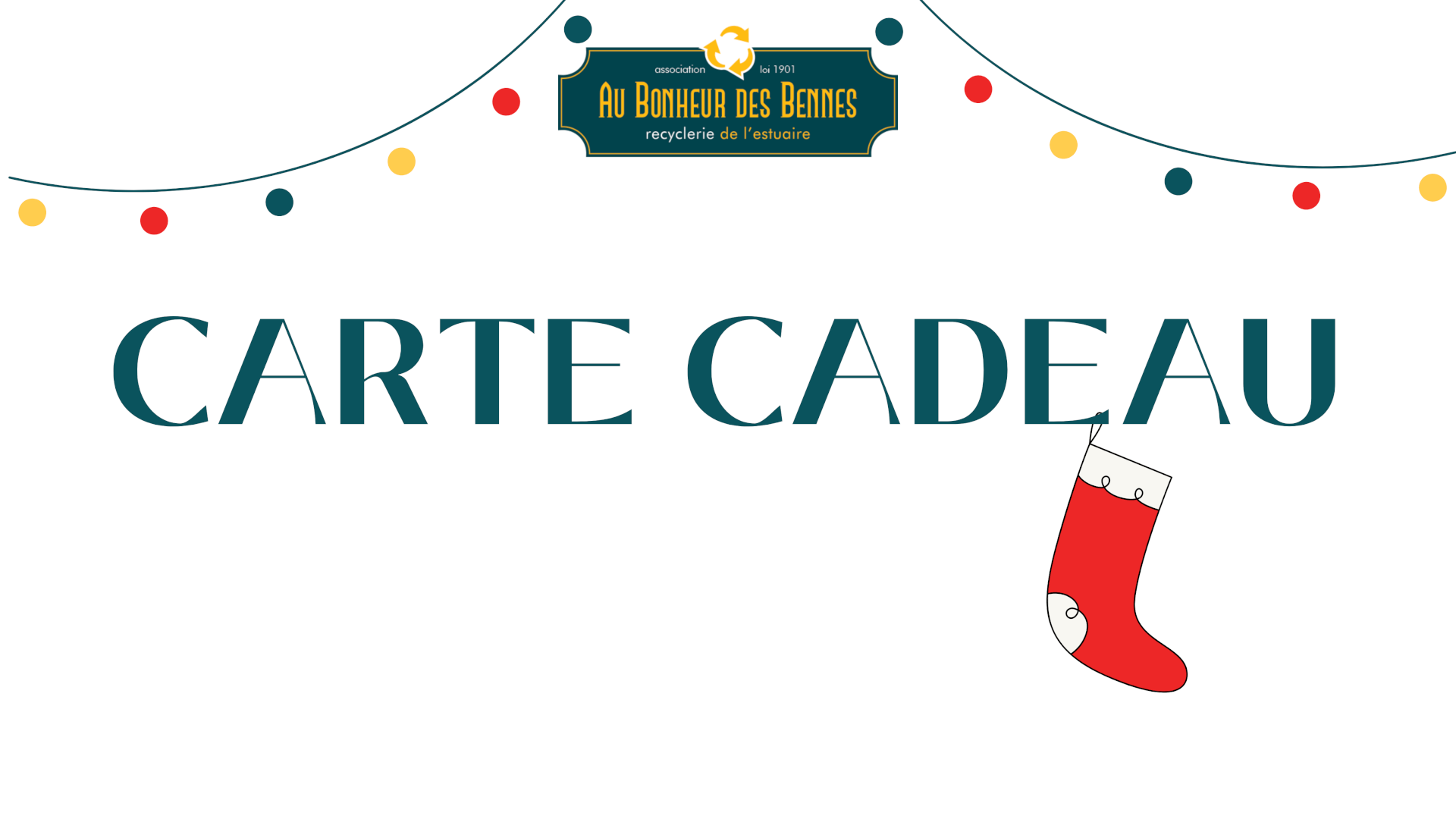 Cette année, pensez à la carte cadeau | Au Bonheur des Bennes - recyclerie de l'estuaire