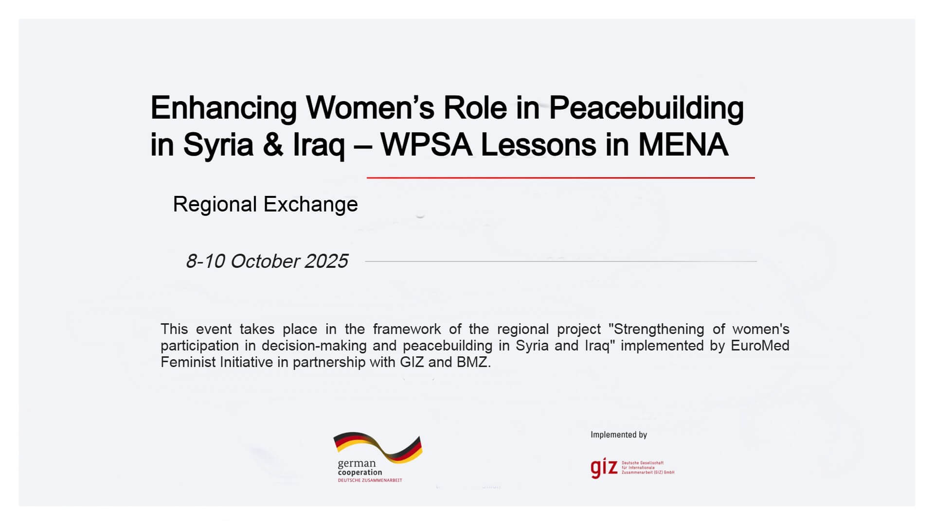 Regional Exchange: Enhancing Women’s Role in Peacebuilding in Syria & Iraq–WPSA Lessons in MENA | EFI - EuroMed Feminist Initiative