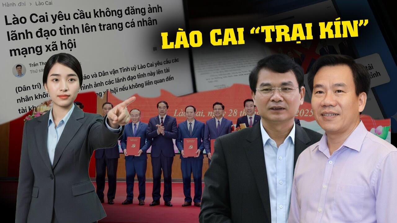 Lào Cai yêu cầu hạn chế đăng hình lãnh đạo lên mạng và câu hỏi về tính minh bạch?