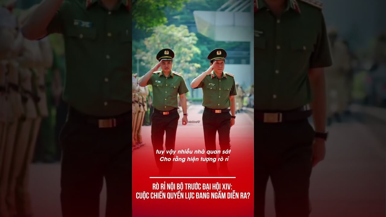 RÒ RỈ NỘI BỘ TRƯỚC ĐẠI HỘI XIV: CUỘC CHIẾN QUYỀN LỰC ĐANG NGẦM DIỄN RA?