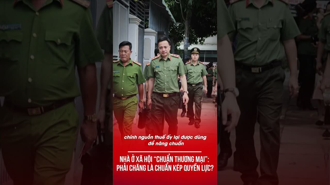 NHÀ Ở XÃ HỘI “CHUẨN THƯƠNG MẠI”: PHẢI CHĂNG LÀ CHUẨN KÉP QUYỀN LỰC?