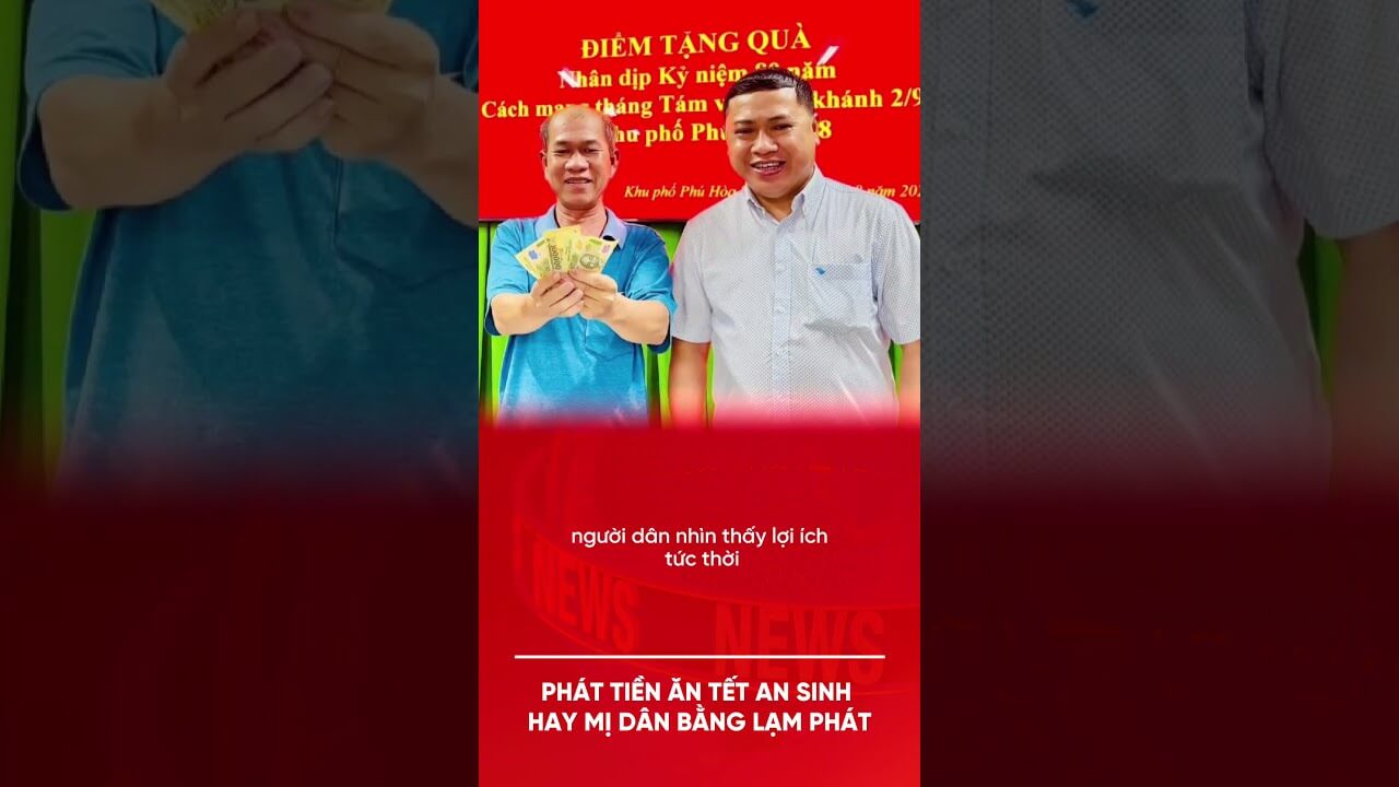 PHÁT TIỀN ĂN TẾT: AN SINH HAY MỊ DÂN BẰNG LẠM PHÁT?
