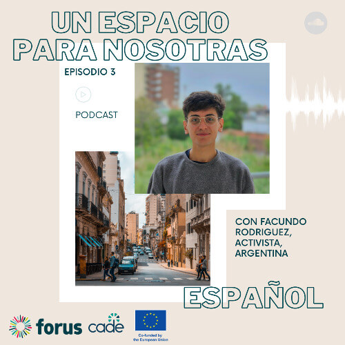 ES - Facundo Rodriguez - Conexión de Segunda: ¿Si no te ven, existís? | Forus