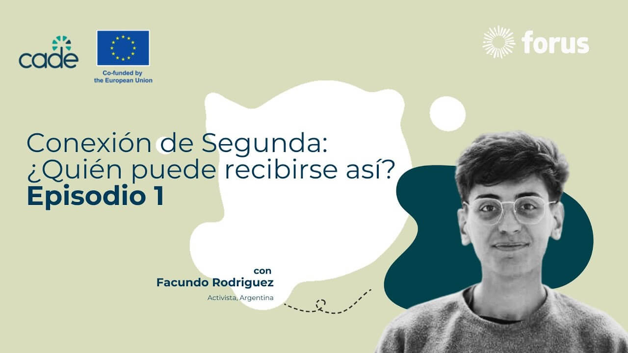 Facundo  Rodriguez - Conexión de Segunda: ¿Quién puede recibirse así? Episodio 1 | Forus