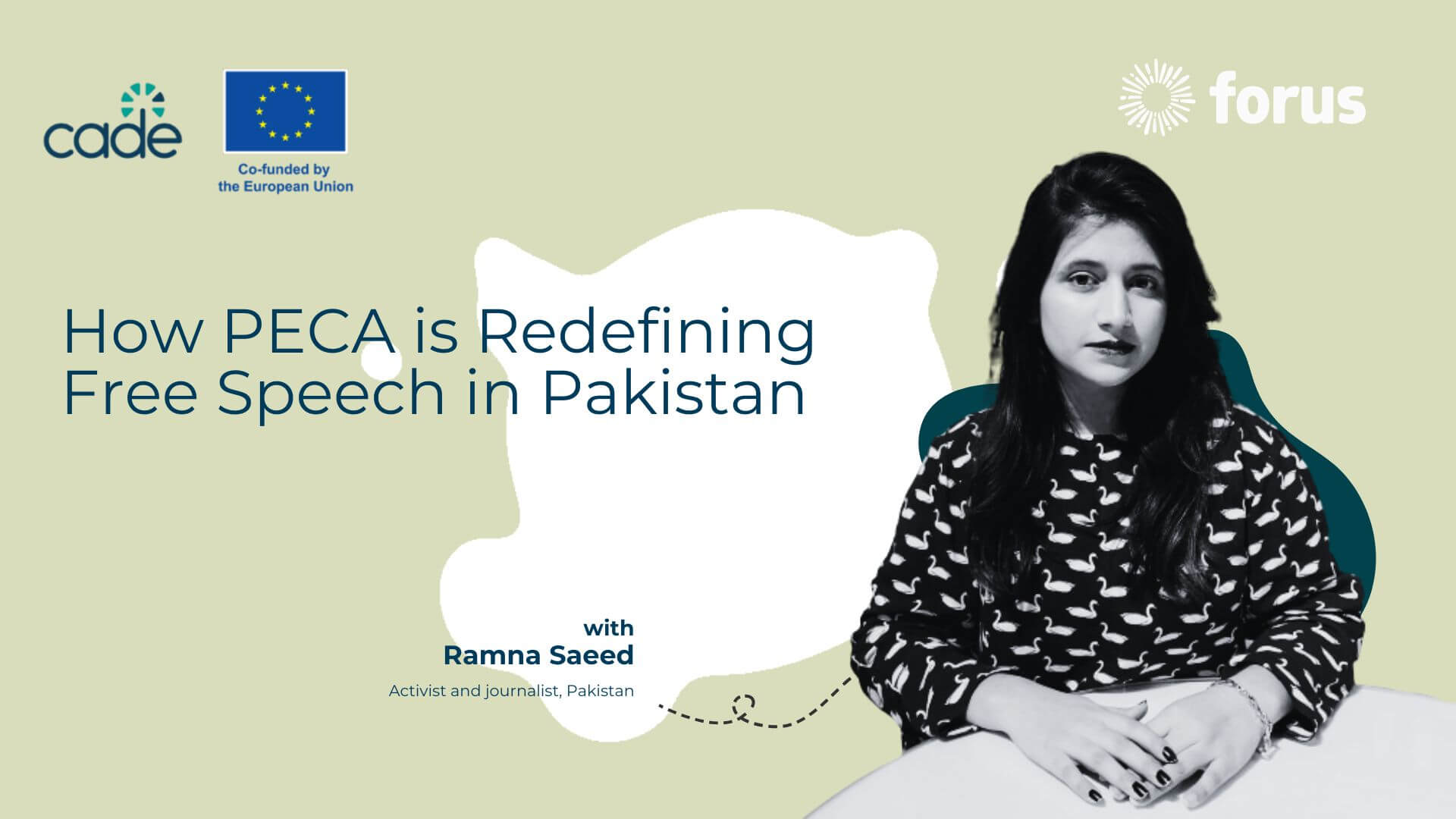 Ramna Saeed - How PECA is Redefining Free Speech in Pakistan | Forus