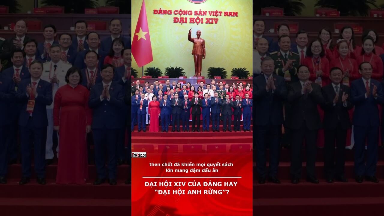 ĐẠI HỘI XIV CỦA ĐẢNG HAY “ĐẠI HỘI ANH RỪNG”?
