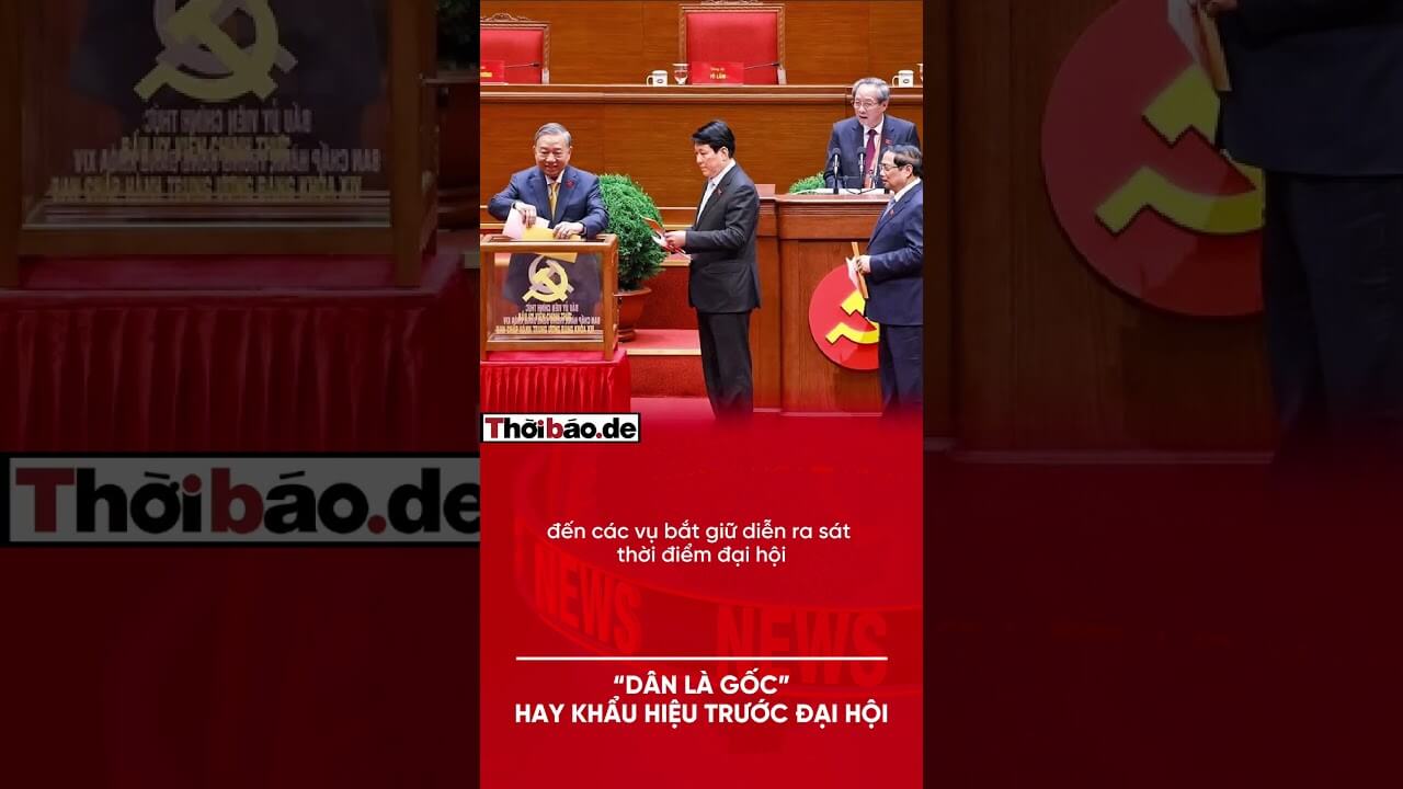 “DÂN LÀ GỐC” HAY KHẨU HIỆU TRƯỚC ĐẠI HỘI?